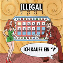 Illegal 2001 / Ich kaufe ein 'V'