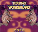 ZOEE - Tekkno Wonderland